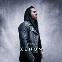 Metrickz - XENON (Deluxe Edition)