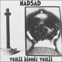 Nadsad - Vomit Bloody Vomit