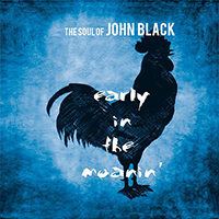 Soul of John Black - Early In The Moanin'