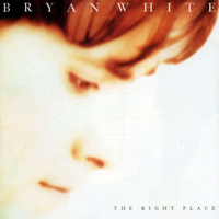 White, Bryan - The Right Place