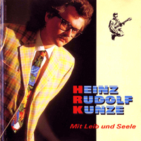 Heinz Rudolf Kunze - Mit Leib & Seele