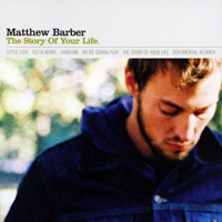 Barber, Matthew - The Story Of Your Life (EP)