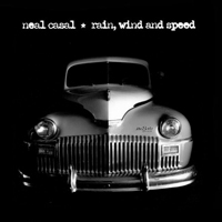 Casal, Neal - Rain, Wind And Speed