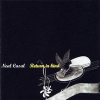 Casal, Neal - Return in Kind