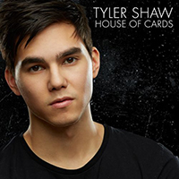Tyler Shaw - House of Cards (Single)