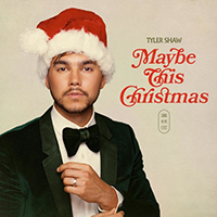 Tyler Shaw - Maybe This Christmas (Single)