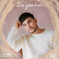 Tyler Shaw - When You're Home (Dzeko Remix) (Single)