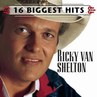 Van Shelton, Ricky - 16 Biggest Hits