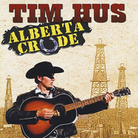 Hus, Tim - Alberta Crude