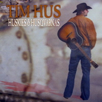Hus, Tim - Huskies & Husqvarnas