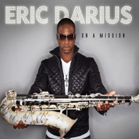 Eric Darius - On A Mission