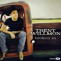 Willmon, Trent - Broken In