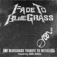 Pickin' On... - Pickin' On... (CD 30: Fade To Bluegrass. The Bluegrass Tribute to Metallica)