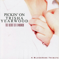 Pickin' On... - Pickin' On... (CD 39: Pickin' On Trisha Yearwood The Heart Of A Woman)