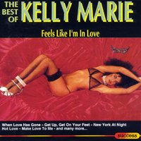 Kelly Marie - Feels Like I.m In Love: The Best Of Kelly Marie