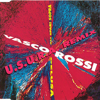 Vasco Rossi - Gli Spari Sopra / Delusa (U.S.U.R.A. Remix) [Single]