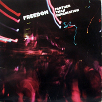 Freedom (USA) - Farther Than Imagination (LP)