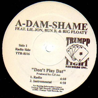 A-Dam-Shame - Don`t Play Dat (Single)