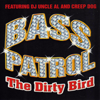 Bass Patrol - The Dirty Bird (EP)