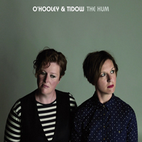O'Hooley And Tidow - The Hum