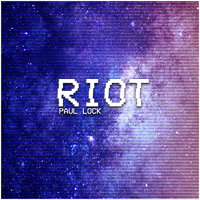 Lock, Paul - Riot [Single]