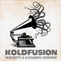 Monomotiv & Aleksandra Siemieniuk - Koldfusion