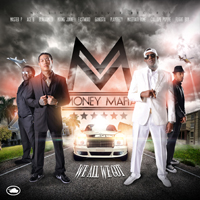Money Mafia - We All We Got (Mixtapes) [CD 1]