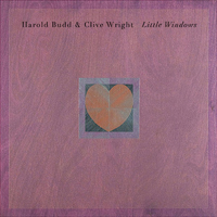 Harold Budd - Little Windows (Split)