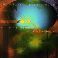 Harold Budd - Translucence & Drift Music (CD 1: Translucence) 