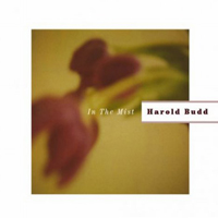 Harold Budd - In the Mist
