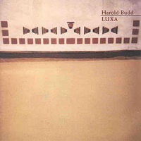 Harold Budd - Luxa