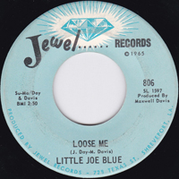 Little Joe Blue - Loose Me (7