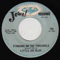 Little Joe Blue - Standing On The Threshold (7
