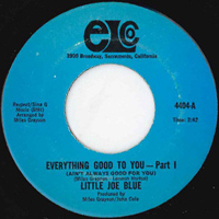 Little Joe Blue - Everything Good To You (7
