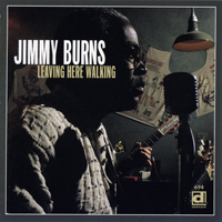 Burns, Jimmy - Leaving Here Walking