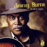 Burns, Jimmy - It Ain't Right