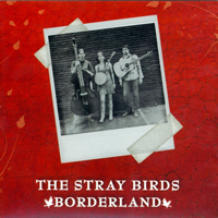 Stray Birds - Borderland