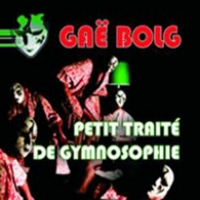 Gae Bolg - Petit Traite De Gymnosophie