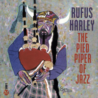 Harley, Rufus - The Pied Piper of Jazz