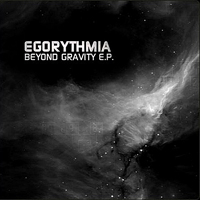Egorythmia - Beyond Gravity [EP]