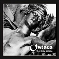 Ostara - The Only Solace