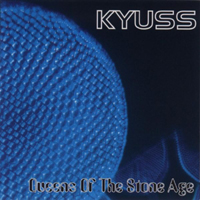 Queens Of The Stone Age - Kyuss & Queens Of The Stone Age (Split)
