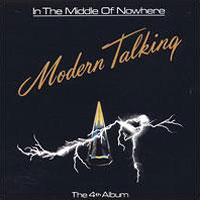 Modern Talking - In The Middle Of Nowhere