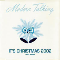 Modern Talking - It's Christmas, 2002