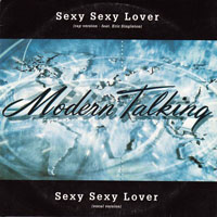 Modern Talking - Sexy Sexy Lover (Single)