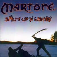 Martone, Dave - Shut Up And Listen