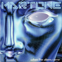 Martone, Dave - When The Aliens Come