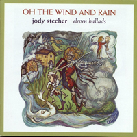 Jody Stecher - Oh, The Wind And Rain