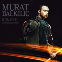 Dalkilic, Murat - Donmem (Powerturk Akustik Kaydi) [Single]