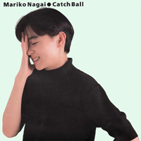 Nagai, Mariko - Catch Ball